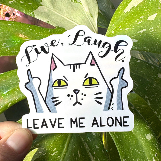 Live, Laugh, Leave Me Alone - Funny cat giving the finger sticker